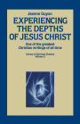 Experiencing the Depths of Jesus Christ