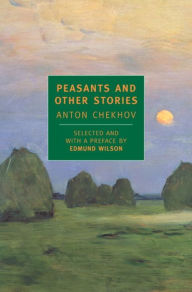 Title: Peasants and Other Stories, Author: Anton Chekhov