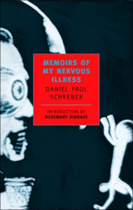 Title: Memoirs of My Nervous Illness, Author: Daniel Paul Schreber