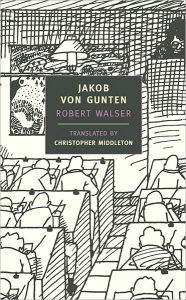 Title: Jakob von Gunten, Author: Robert Walser