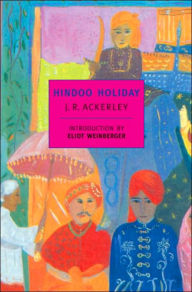 Title: Hindoo Holiday: An Indian Journal (New York Review of Books Classics Series), Author: J. R. Ackerley