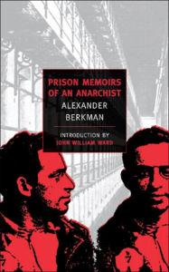 Title: Prison Memoirs of an Anarchist, Author: Alexander Berkman