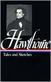 Title: Nathaniel Hawthorne: Tales and Sketches (Library of America), Author: Nathaniel Hawthorne