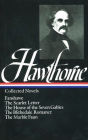 Nathaniel Hawthorne: Collected Novels (Fanshawe, The Scarlet Letter, The House of the Seven Gables, The Blithedale Romance, The Marble Faun) (Library of America)