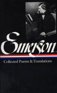 Title: Ralph Waldo Emerson: Collected Poems & Translations (LOA #70), Author: Ralph Waldo Emerson