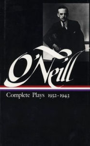 Title: Eugene O'Neill: Complete Plays 1932-1943 (Library of America), Author: Eugene O'Neill