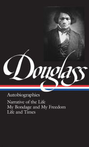 Title: Frederick Douglass: Autobiographies, Author: Frederick Douglass