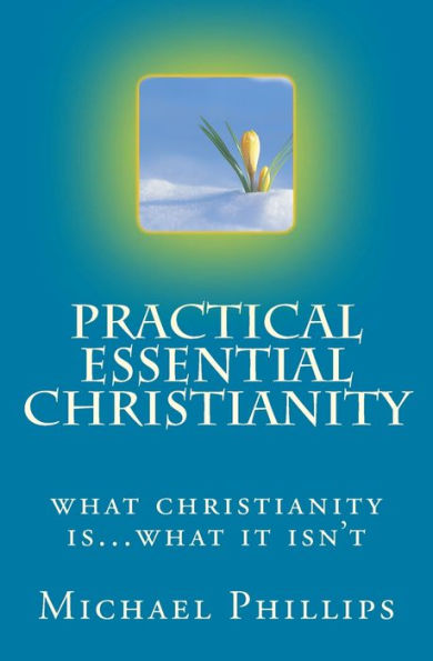 Practical Essential Christianity