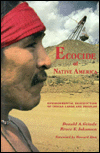 Title: Ecocide of Native America: Environmental Destruction of Indian Lands and Peoples, Author: Donald A Grinde Jr