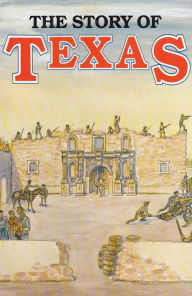 Title: The Story of Texas, Author: John Edward Weems