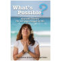 What's Possible?: Ayurvedic Odyssey: The Year Yoga Changed My Life