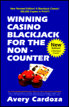 Title: Winning Casino BlackJack for the Non-Counter, Author: Avery D. Cardoza