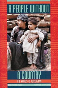 Title: A People Without a Country: The Kurds and Kurdistan, Author: Gerard Chaliand