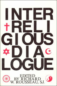 Title: Interreligious Dialogue: Facing the Next Frontier, Author: Richard Rousseau