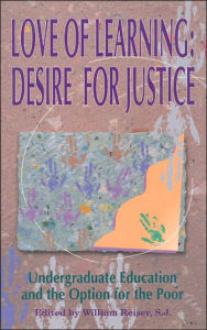 Title: Love of Learning: Desire for Justice, Author: William Reiser