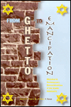 Title: From Ghetto to Emancipation: Historical and contemporary reconsideration of the Jewish community, Author: David Myers