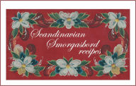 Title: Scandinavian Smorgasbord Recipes, Author: Karen Berg Douglas