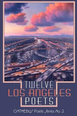 Twelve Los Angeles Poets