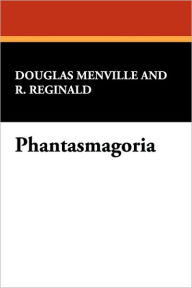 Title: Phantasmagoria, Author: Robert Reginald