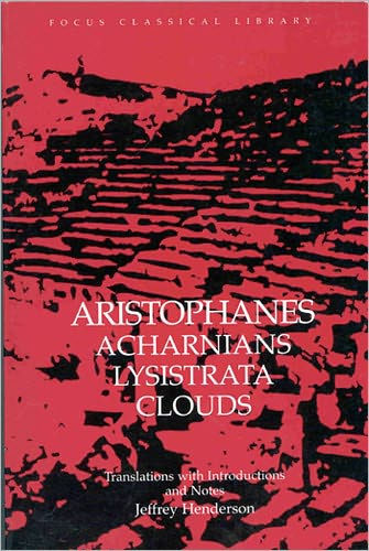 Acharnians, Lysistrata, Clouds / Edition 1