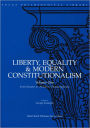 Liberty, Equality & Modern Constitutionalism, Volume I: From Socrates & Pericles to Thomas Jefferson