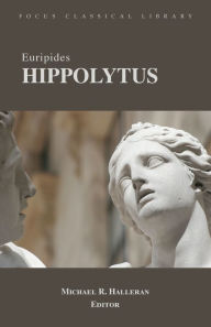 Title: Hippolytus / Edition 1, Author: Euripides