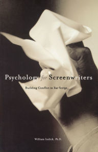Download book on kindle iphone Psychology for Screenwriters: Building Conflict in Your Script (English literature) 9780941188876 FB2 RTF