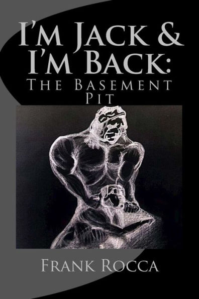 I'm Jack & I'm Back: The Basement Pit