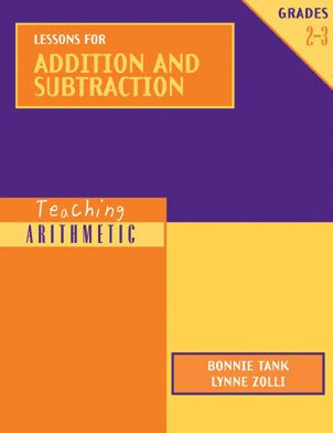 Teaching Arithmetic: Lessons for Addition and Subtraction Grades 2-3