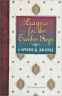 Prayers for the Twelve Steps - A Spiritual Journey