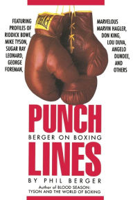 Title: Punch Lines: Berger on Boxing, Author: Phil Berger