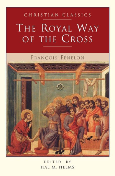 The Royal Way of the Cross / Edition 1