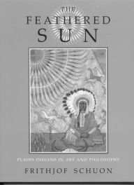 Title: The Feathered Sun, Author: Frithjof Schuon
