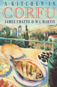 Title: A Kitchen in Corfu, Author: James Chatto