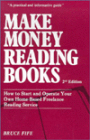 Make Money Reading Books!: How to Start and Operate Your own Home-Based Freelance Reading Service