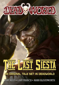 Title: Deadworld: The Last Siesta, Author: Gary Reed