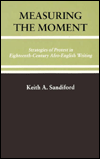 Title: Measuring Moment: Strategies of Protest in Eighteenth-Century Afro-English Writing, Author: Keith  Sandiford