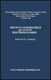 Title: Issues in Intense Field Quantum Electrodynamics, Author: Vitaly L. Ginzburg