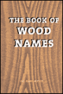 The Book of Wood Names