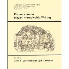 Phoneticism in Mayan Hieroglyphic Writing