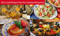 Title: Best-Loved Recipes from The Columbia Restaurant, Author: Richard Gonzmart