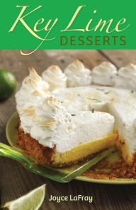 Title: Key Lime Desserts, Author: Joyce LaFray