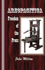 Title: Areopagitica: Freedom of the Press / Edition 1, Author: John Milton