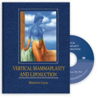 Title: Vertical Mammaplasty and Liposuction / Edition 1, Author: Madeleine Lejour