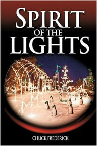 Title: Spirit of the Lights, Author: Chuck Frederick