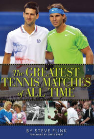 Title: The Greatest Tennis Matches of All Time, Author: Steve Flink
