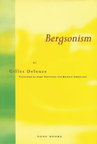 Title: Bergsonism, Author: Gilles Deleuze