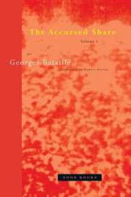 Title: The Accursed Share: Volume 1: Consumption, Author: Georges Bataille