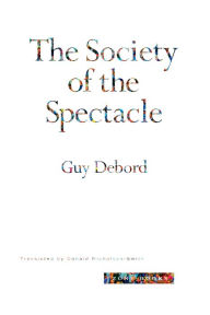 Title: The Society of the Spectacle, Author: Guy Debord