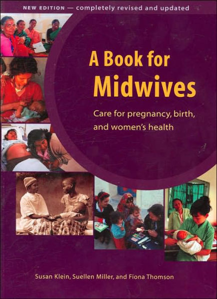 A Book for Midwives: Care for Pregnancy, Birth, and Women's Health